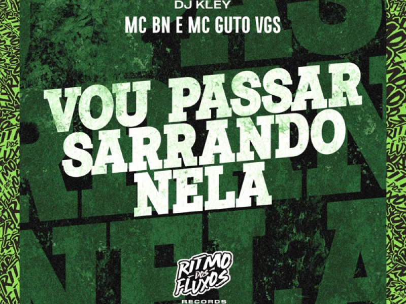 Vou Passar Sarrando Nela (Single)