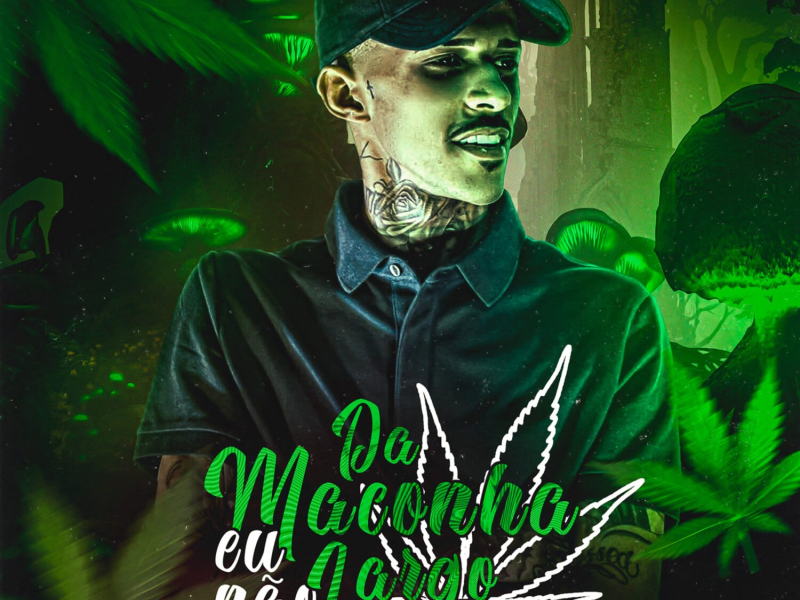 Da Maconha Eu Não Largo (Single)