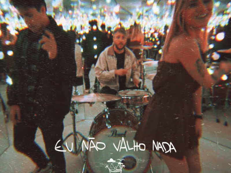 Eu Não Valho Nada (Single)