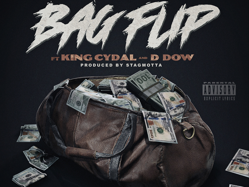 Bag Flip (feat. King Cydal & D. Dow)