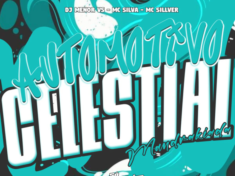 Automotivo Celestial Mandrakiada (Single)