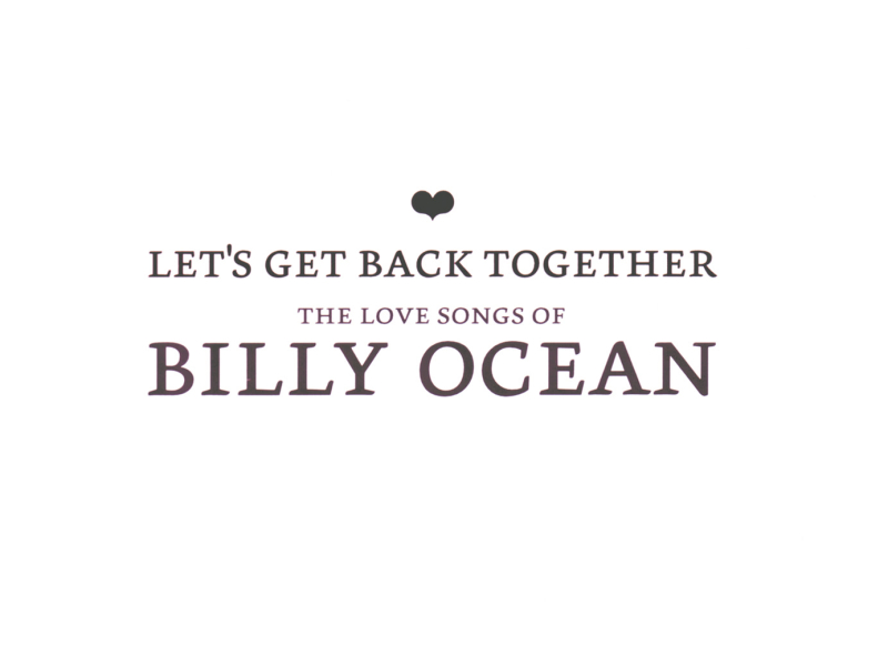 Let's Get Back Together - The Love Songs Of Billy Ocean