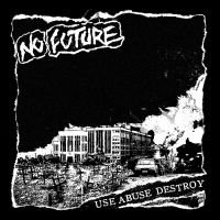 Use Abuse Destroy (Single)