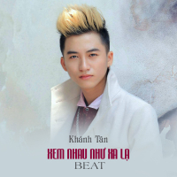 Xem Nhau Như Xa Lạ (Beat) (Single)