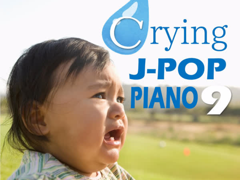 Crying J-POP PIANO 9