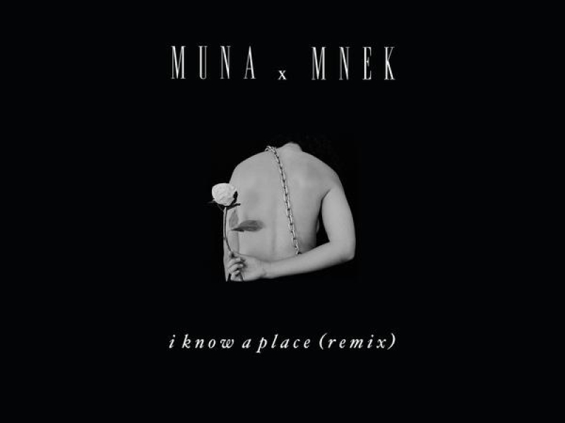 I Know A Place (MNEK Remix)