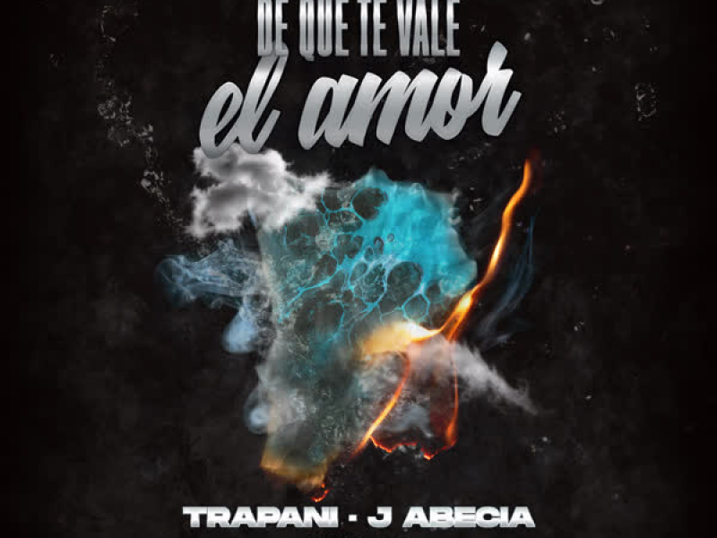 De Que Te Vale El Amor (Single)