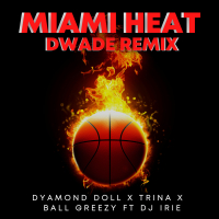 Miami Heat (Dwade Remix) (Single)