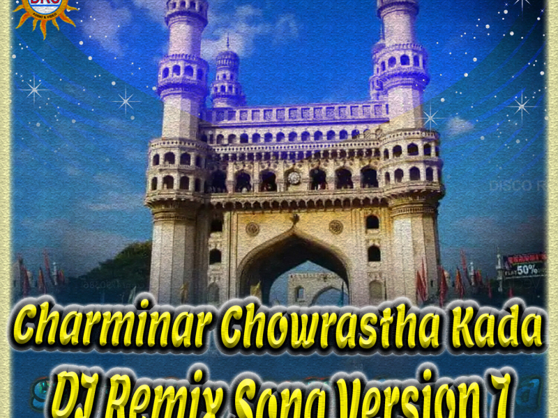 Charminar Chowrastha Kada (DJ Remix Song Version 7) (Single)