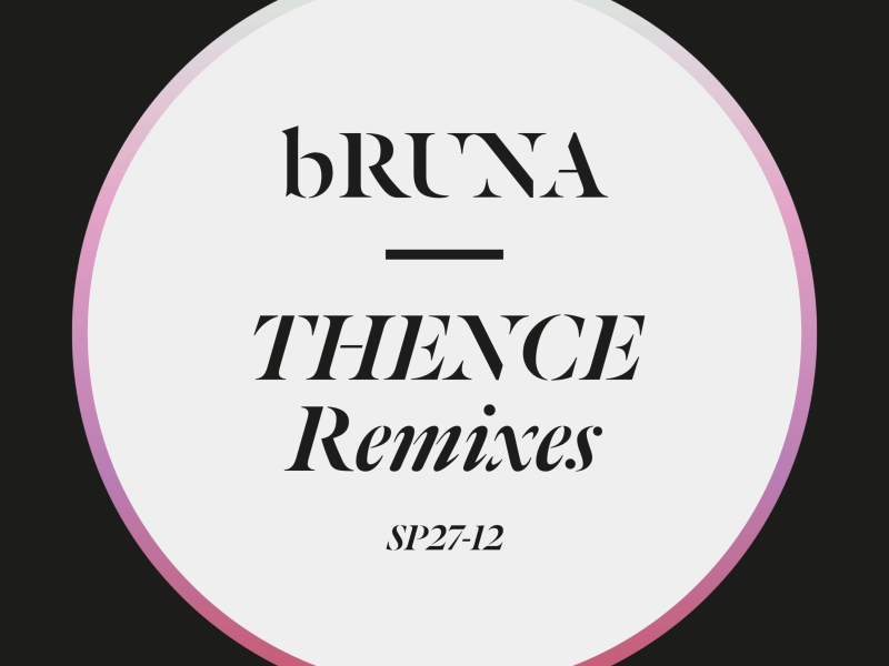 Thence Remixes