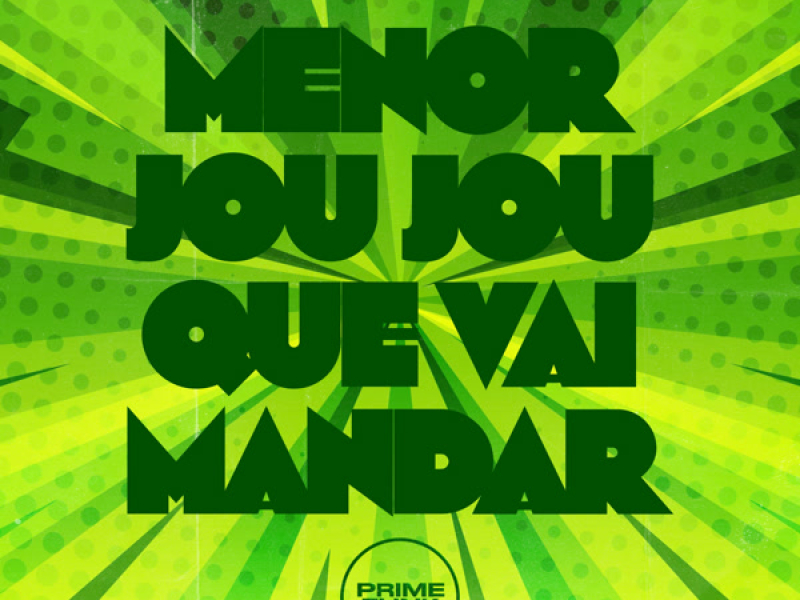 Menor Jou Jou Que Vai Mandar (Single)