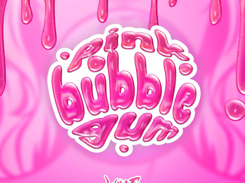 Pink Bubble Gum (Single)