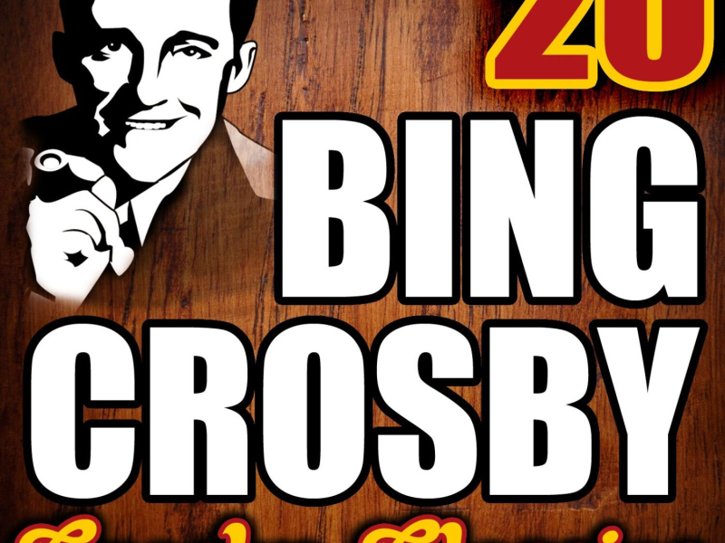 20 Crosby Classics