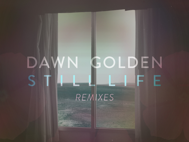 Still Life (Remixes)