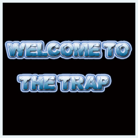 Welcome to the Trap