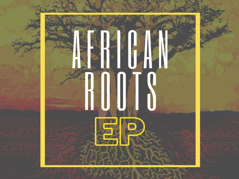 African Roots (Single)
