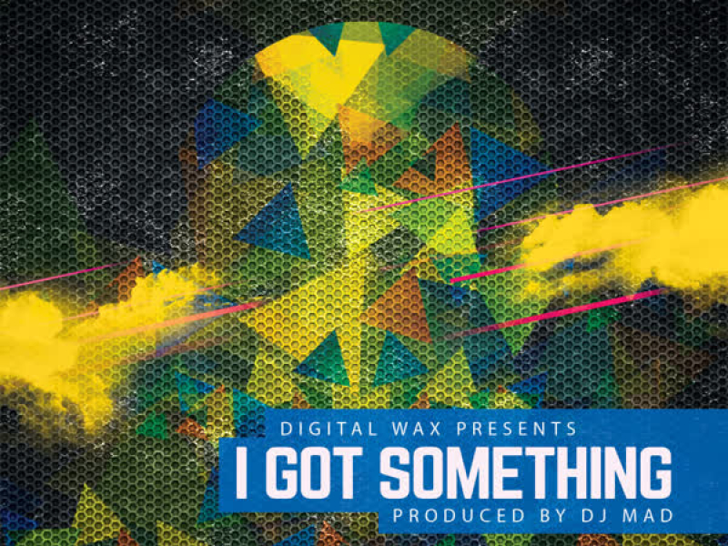 I Got Something (Single)