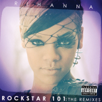 Rockstar 101 The Remixes (Single)