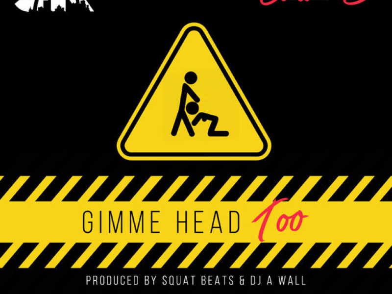 Gimme Head Too (Single)