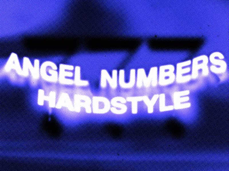 Angel Numbers (Hardstyle) (Single)