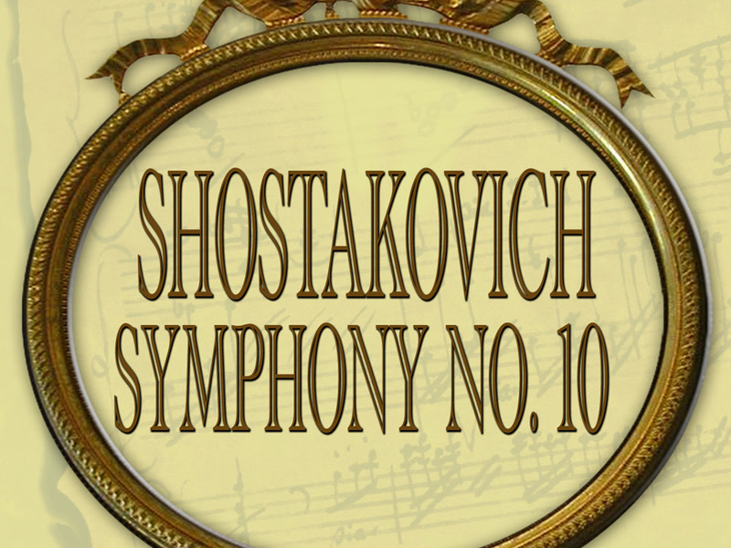Shostakovich: Symphony No. 10
