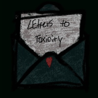 Letters to Toxicity (EP)