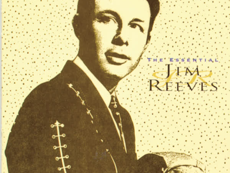 The Essential Jim Reeves