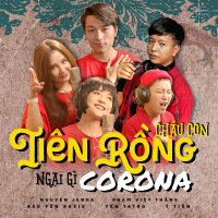 Cháu Con Tiên Rồng Ngại Gì Corona (Single)