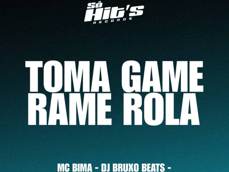 Toma Game Rame Rola (Single)
