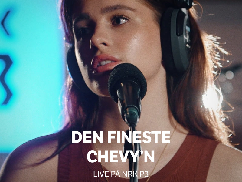 Den fineste Chevy’n (Live på NRK P3) (Single)