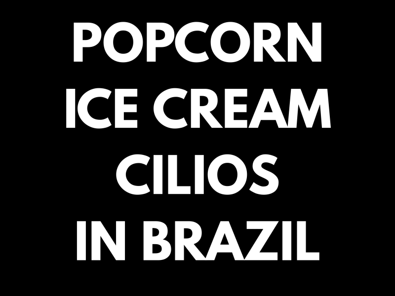 POPCORN ICECREAM CILIOS IN BRAZIL (Single)