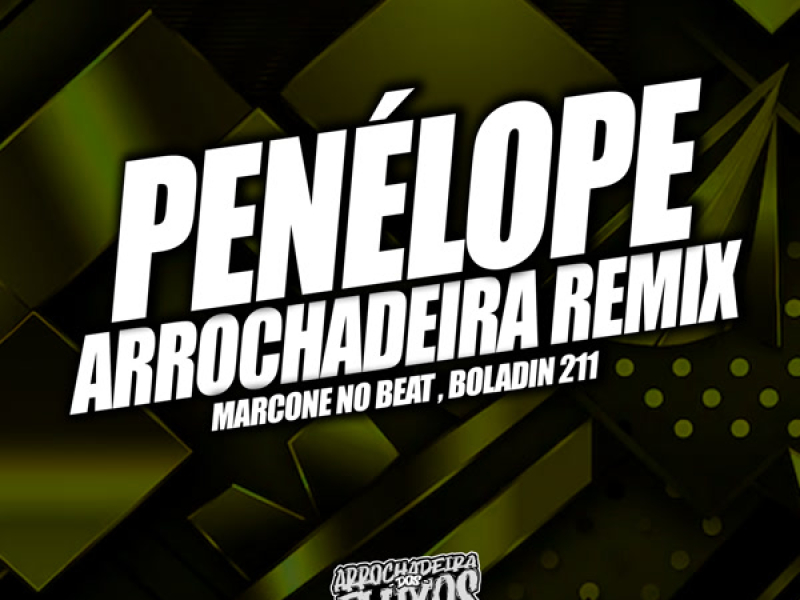 Penélope (Arrochadeira Remix) (Single)