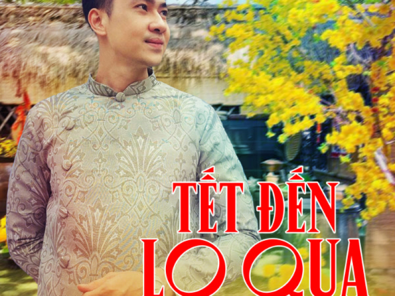 Tết Đến Lo Qua (Single)