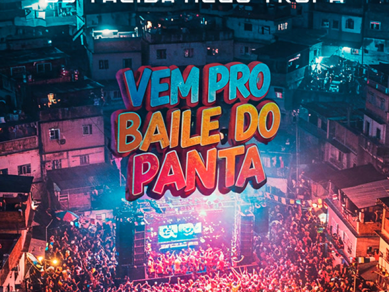 VEM PRO BAILE DO PANTA (Single)