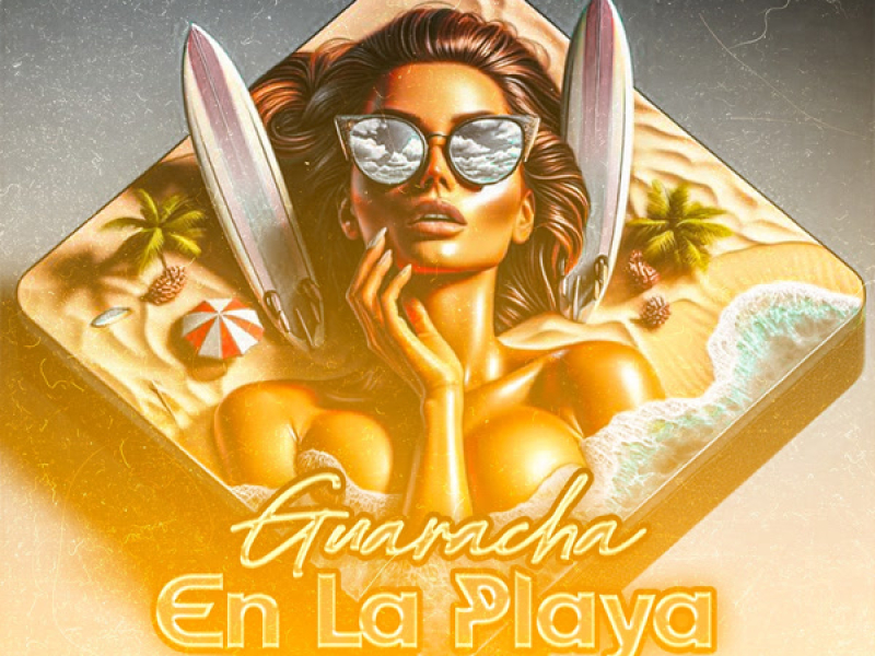 Guaracha En La Playa (Single)
