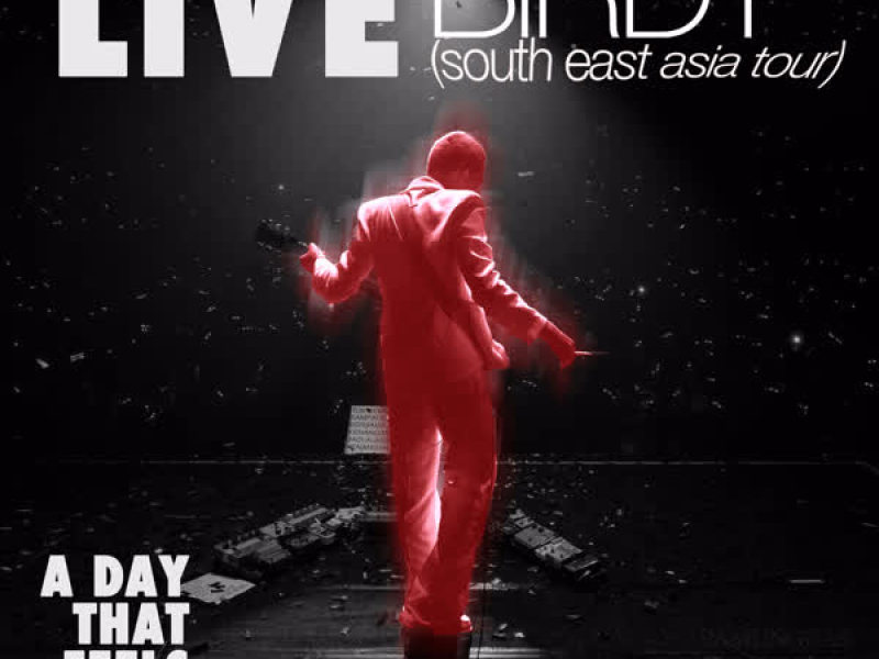 A Day That Feels Better (Live at Birdy South East Asia Tour) (Single)