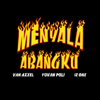 Menyala Abangku (Single)