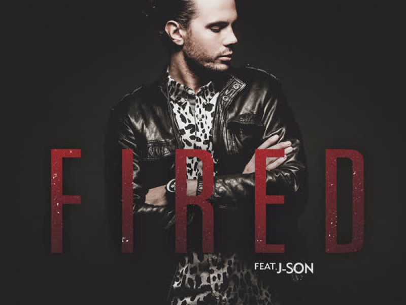 Fired (feat. J-Son)