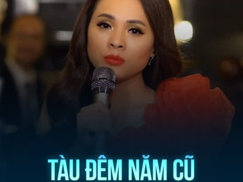 Tàu Đêm Năm Cũ (Single)