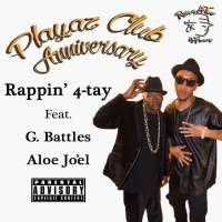 Playaz Club Anniversary (feat. G. Battles & Aloe Jo'El)