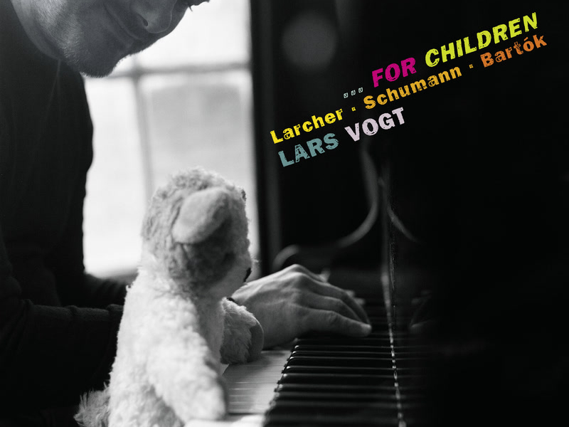 …for Children: Piano Works by Larcher, Schumann & Bartók