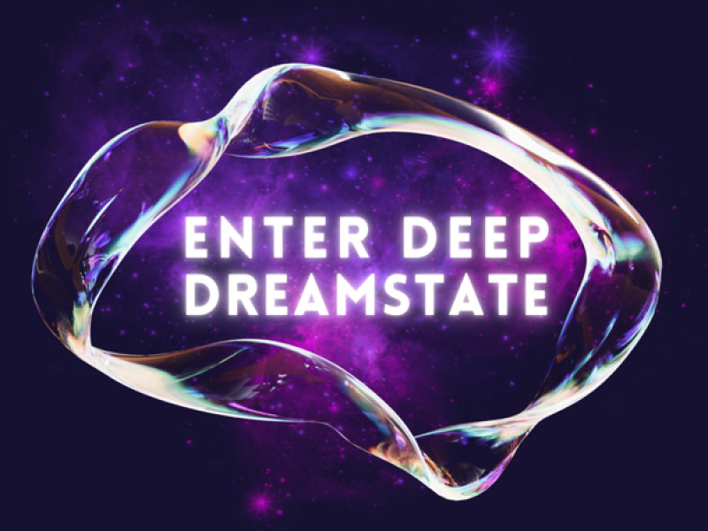 Enter Deep Dreamstate