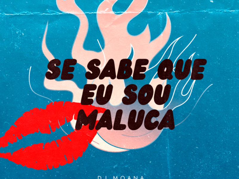 Se sabe que eu sou Maluca (Single)