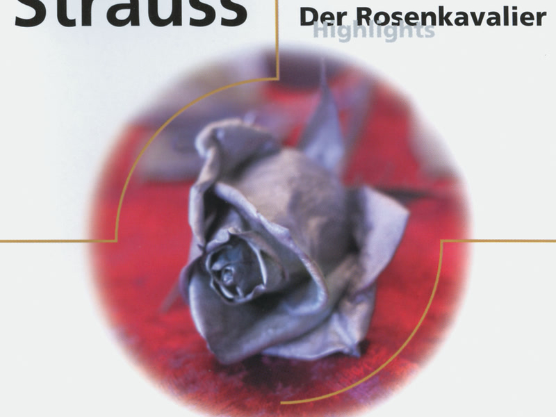Richard Strauss: Der Rosenkavalier (Highlights)