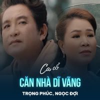 Căn Nhà Dĩ Vãng (Single)