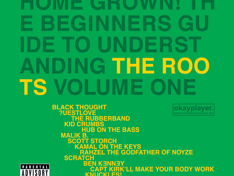 Home Grown! The Beginner's Guide To Understanding The Roots (Vol.1)
