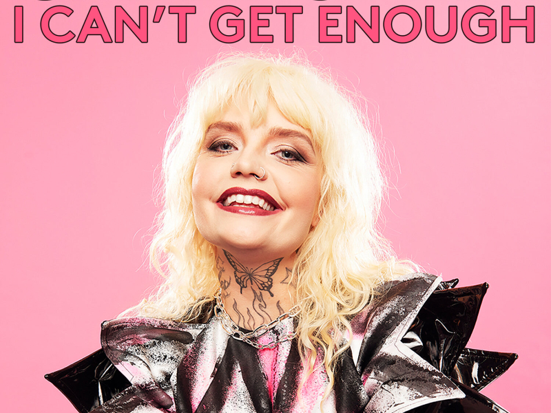 I Can't Get Enough (Single)