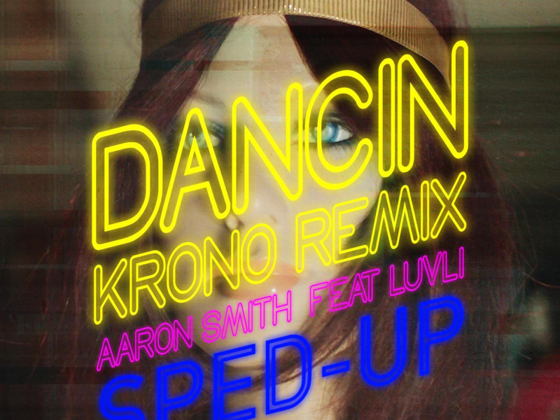 Dancin (Sped Up Version) (Single)