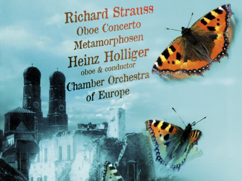 Richard Strauss: Oboe Concerto; Metamorphosen