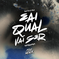 Eai Qual Vai Ser (Eletrofunk) (Single)